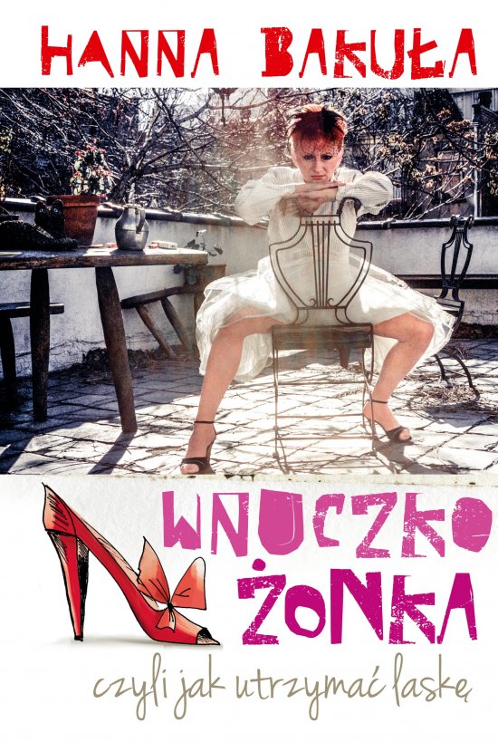 Wnuczko�onka, czyli jak utrzyma� lask�