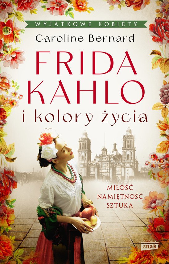 Frida Kahlo i kolory �ycia