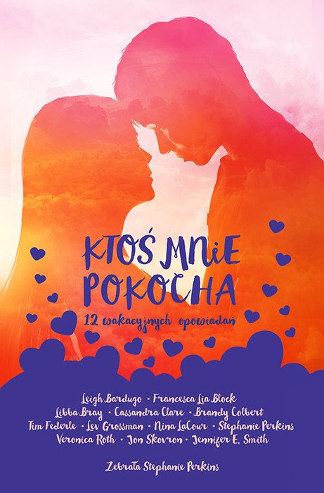 Kto� mnie pokocha. 12 wakacyjnych opowiada�