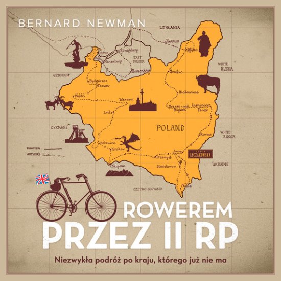 Rowerem przez II RP. Niezwyk�a podr� po kraju, kt�rego ju� nie ma