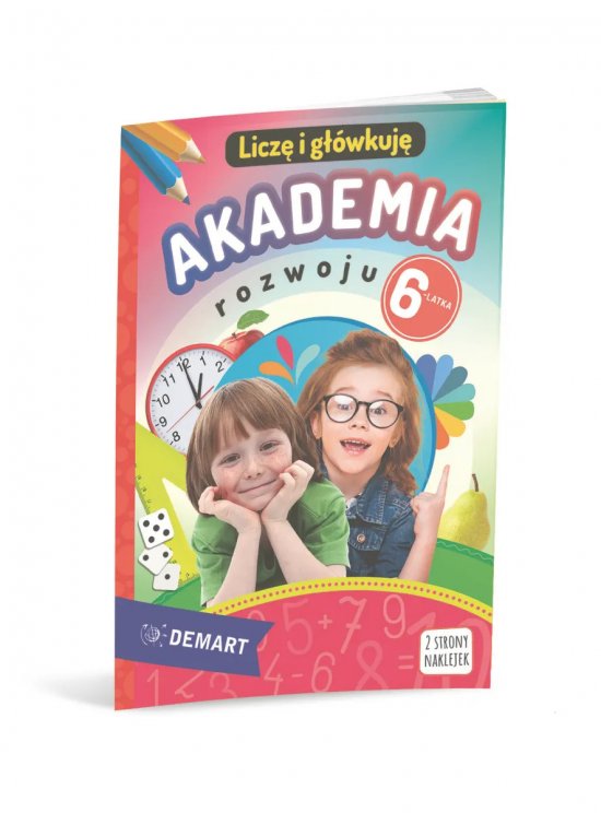 Akademia rozwoju 6-latka. Licz� i g��wkuj�