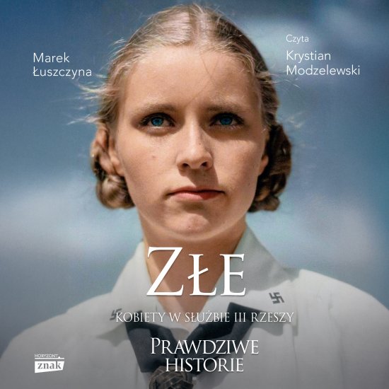 Z�e. Kobiety w s�u�bie III Rzeszy