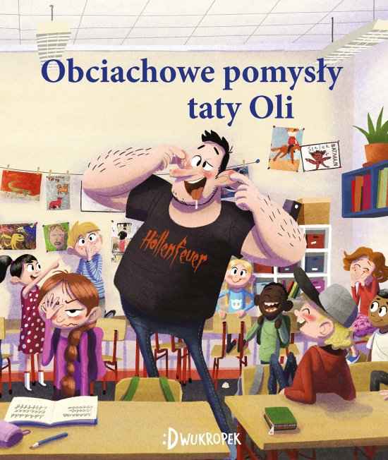 Obciachowe pomys�y taty Oli