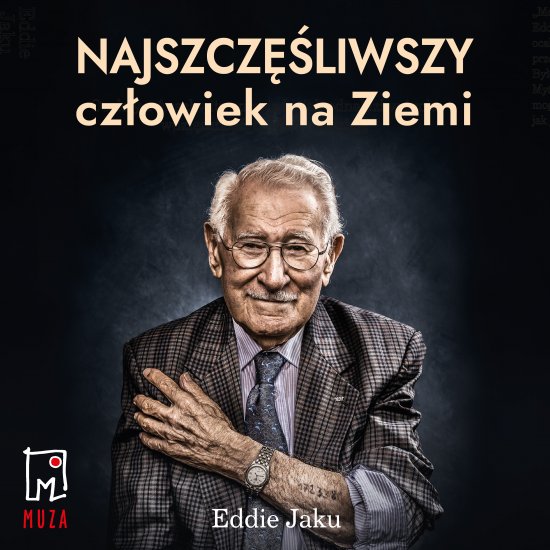 Najszcz�liwszy cz�owiek na Ziemi
