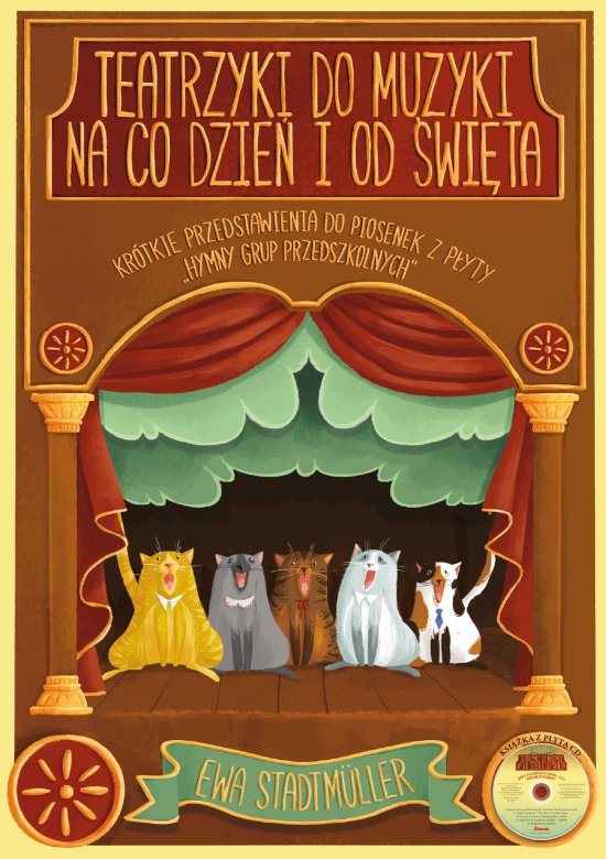 Teatrzyki do muzyki na co dzie� i od �wi�ta. Kr�tkie przedstawienia do piosenek z p�yty Hymny grup przedszkolnych
