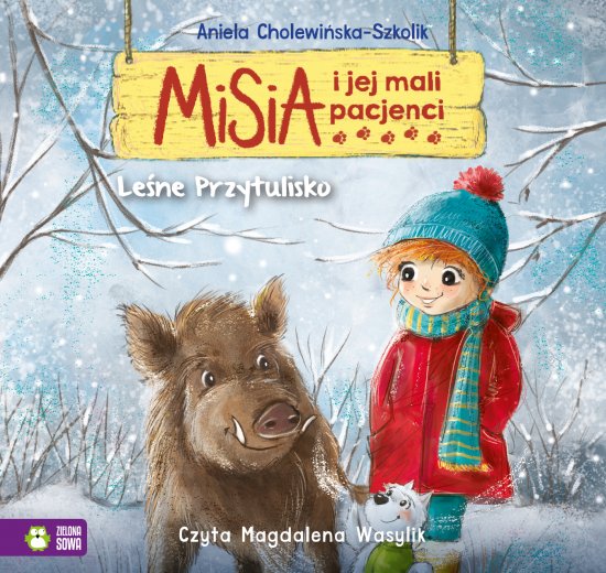 Misia i jej mali pacjenci. Le�ne przytulisko