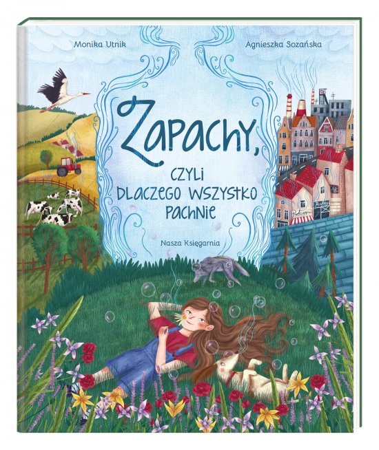 Zapachy, czyli dlaczego wszystko pachnie