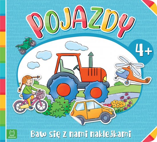 Baw si� z nami naklejkami. Pojazdy 4+