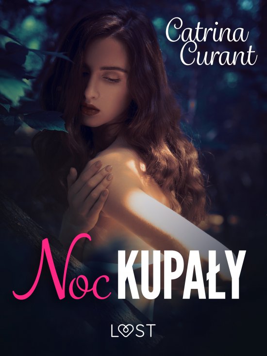 Noc Kupa�y: Zakl�ty - opowiadanie erotyczne