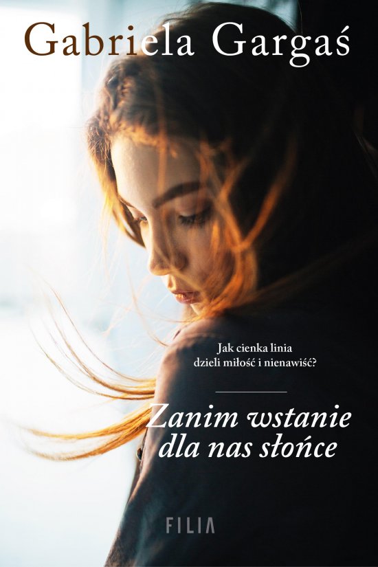 Zanim wstanie dla nas s�o�ce