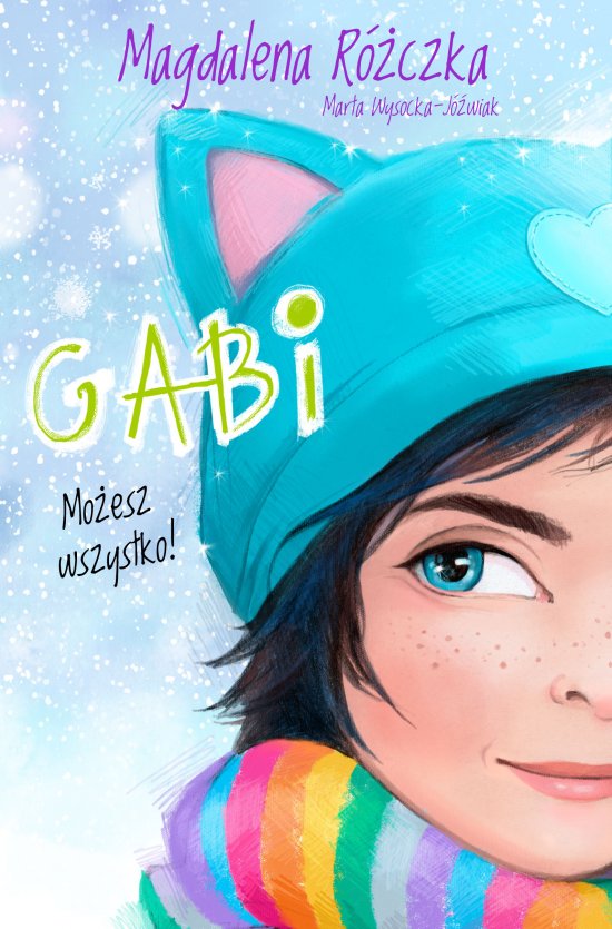 Gabi. Mo�esz wszystko!