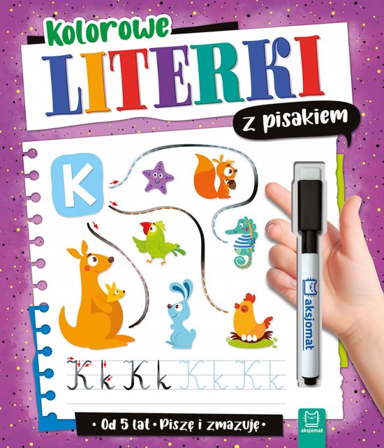 Kolorowe literki z pisakiem. Pisz� i zmazuj� od 5 lat