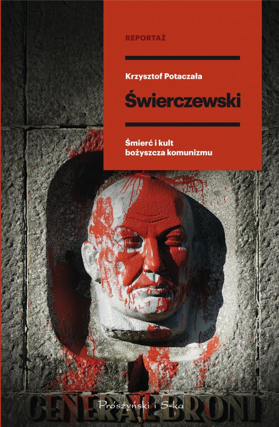�wierczewski. �mier� i kult bo�yszcza komunizmu