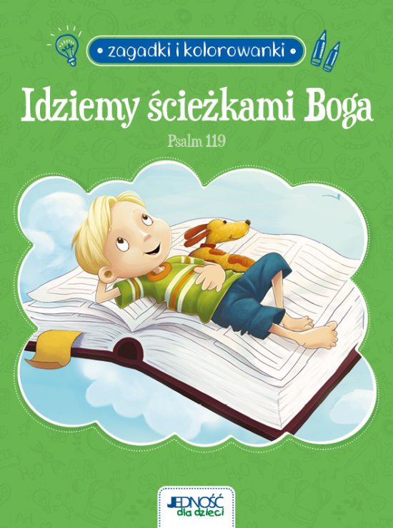 Zagadki i kolorowanki. Idziemy �cie�kami Boga. Psalm 119