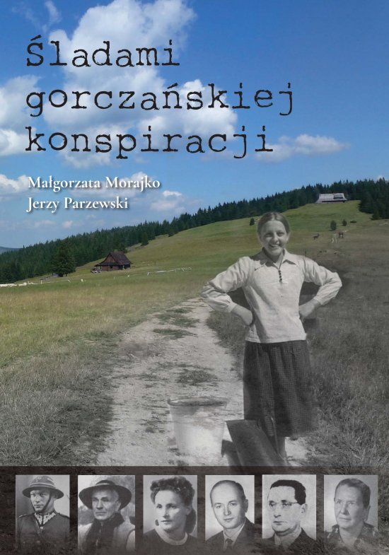 �ladami gorcza�skiej konspiracji