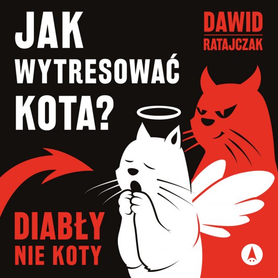 Jak wytresowa� kota? Diab�y, nie koty