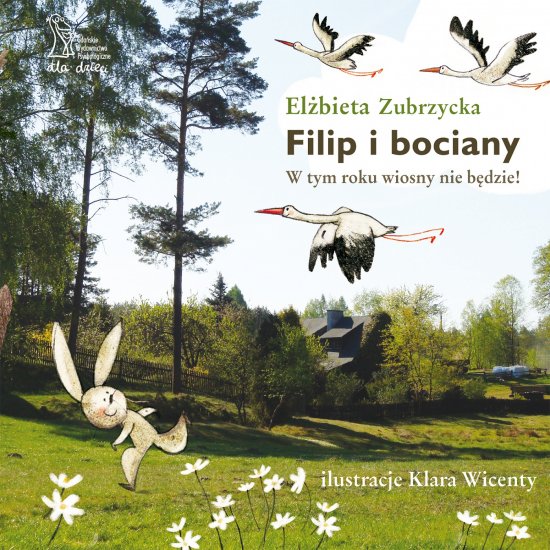 Filip i bociany. W tym roku wiosny nie b�dzie