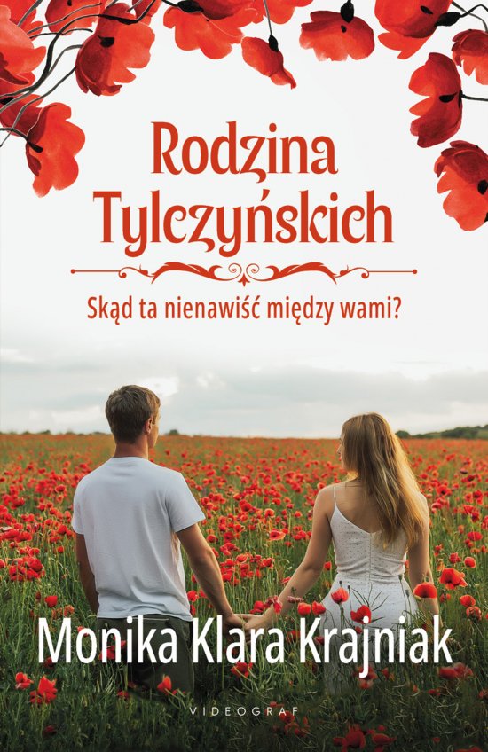 Rodzina Tylczy�skich. Tom 2: Sk�d ta nienawi�� mi�dzy wami?