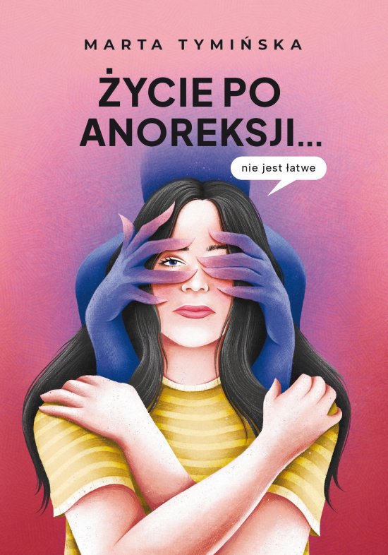 �ycie po anoreksji... nie jest �atwe