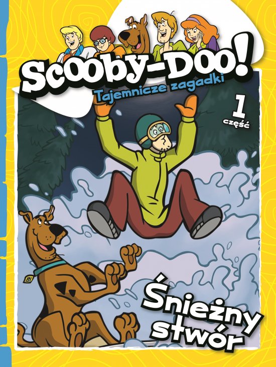 Scooby-Doo! Tajemnicze zagadki. Tom 1. �nie�ny stw�r
