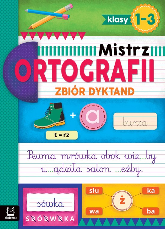 Mistrz ortografii. Zbi�r dyktand klasy 1-3