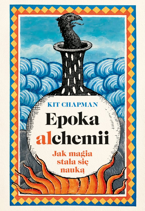 Epoka alchemii. Jak magia sta�a si� nauk�