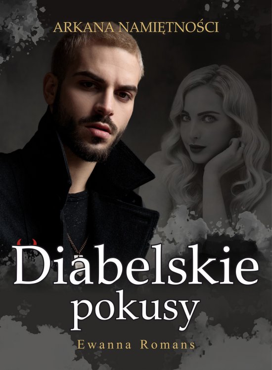Diabelskie pokusy. Arkana nami�tno�ci Tom I