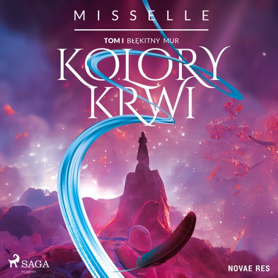Kolory Krwi. Tom 1. B��kitny Mur