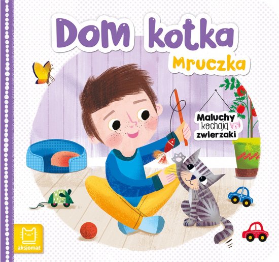 Dom kotka Mruczka. Maluchy kochaj� zwierzaki
