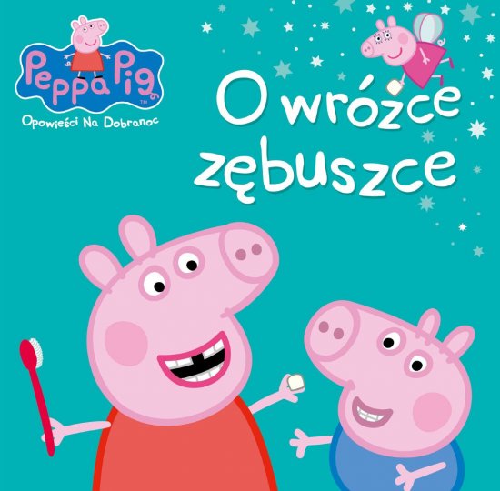 �winka Peppa. Opowie�ci na dobranoc. Tom 1. O wr�ce z�buszce