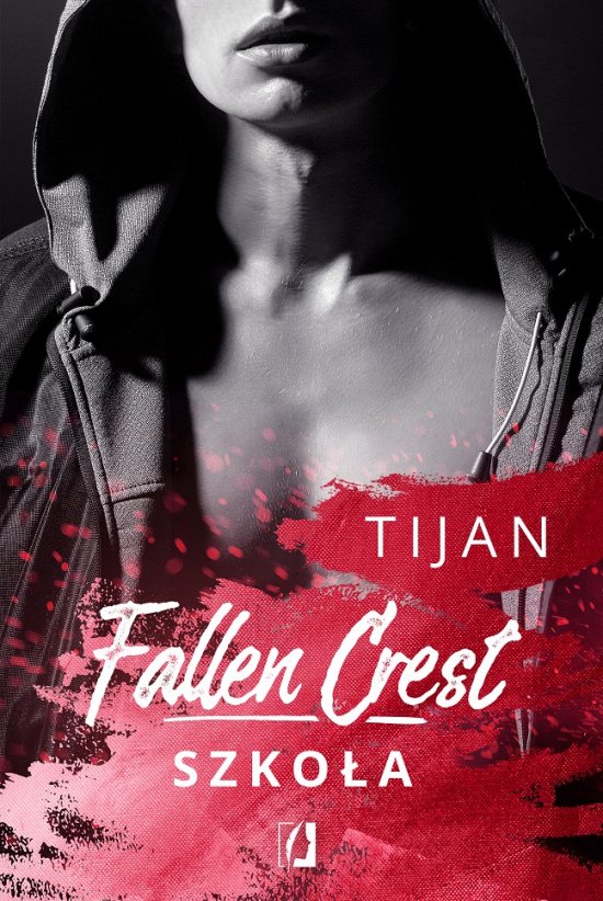 Szko�a. Fallen Crest. Tom 3