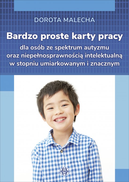 Bardzo proste karty dla os�b ze spektrum autyzmu oraz niepe�nosprawno�ci� intelektualn� w stopniu umiarkowanym i znacznym