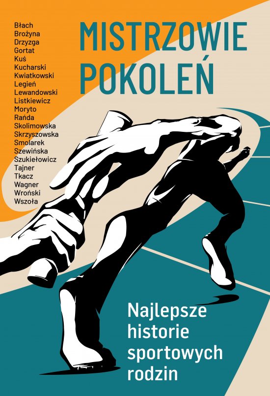 Mistrzowie pokole�. Najlepsze historie sportowych rodzin