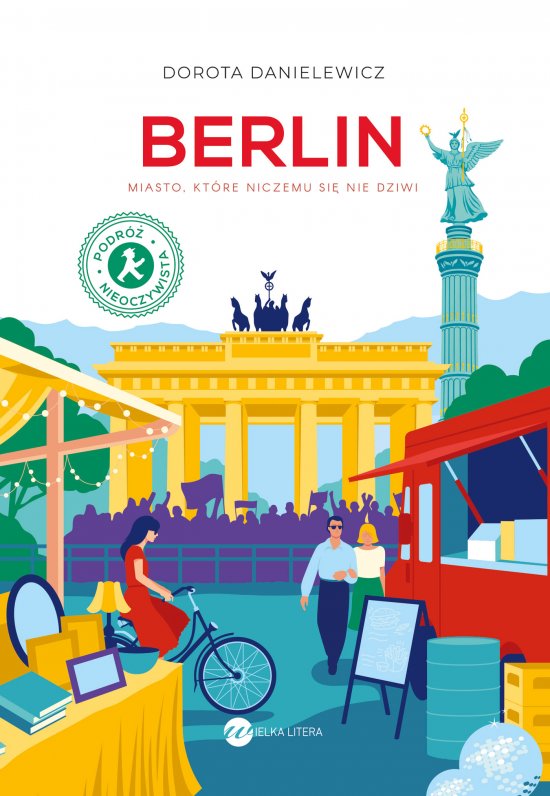 Berlin. Miasto, kt�re niczemu si� nie dziwi