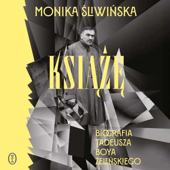 Ksi���. Biografia Tadeusza Boya-�ele�skiego