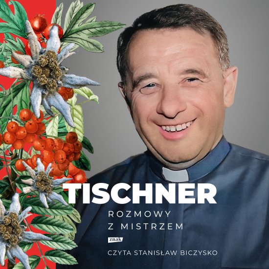 Tischner. Rozmowy z mistrzem