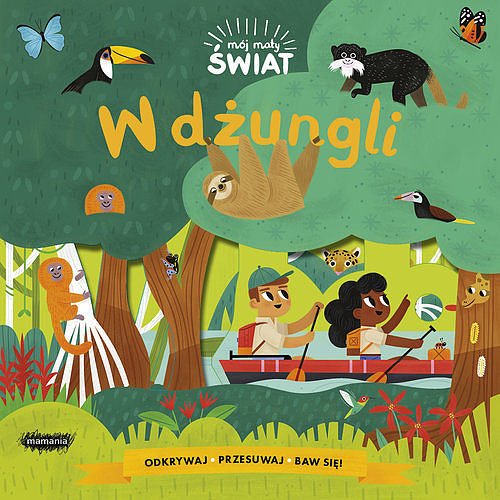 Mój mały świat. W dżungli