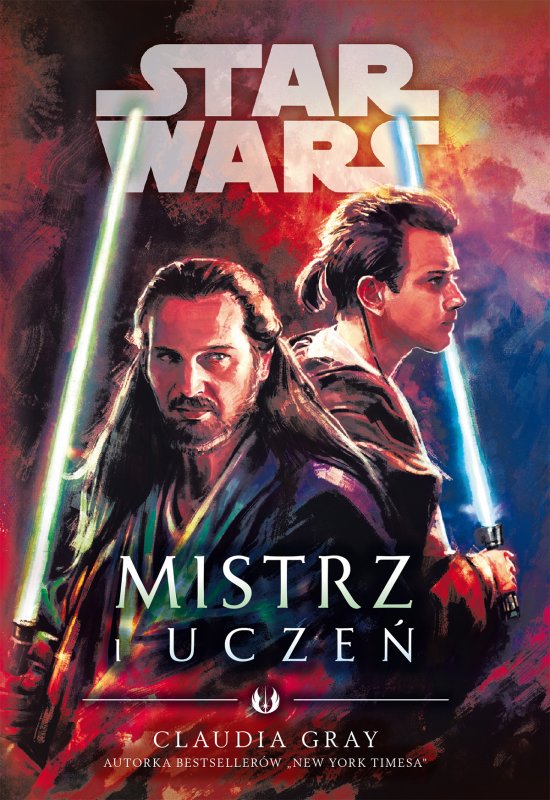 Star Wars. Mistrz i ucze�