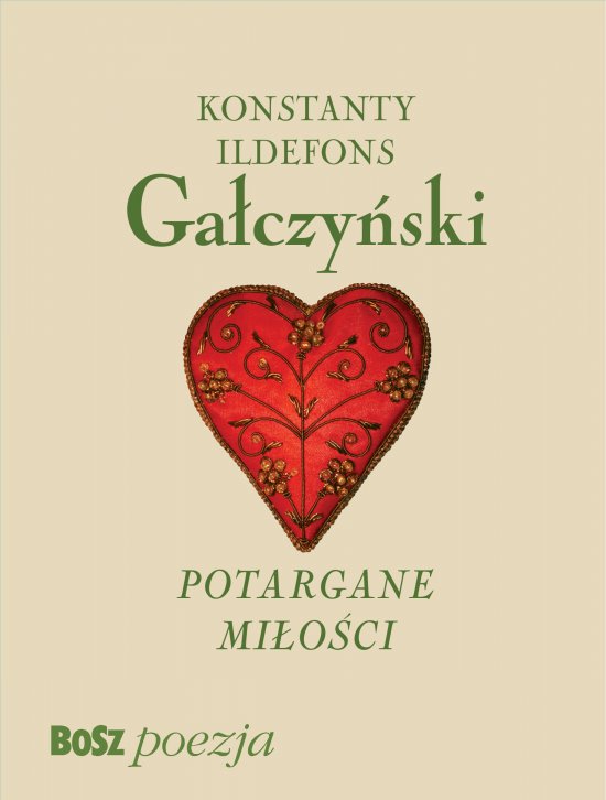 Ga�czy�ski. Potargane Mi�o�ci