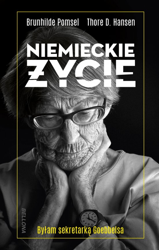 Niemieckie �ycie. By�am sekretark� Goebbelsa