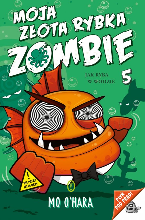 Moja z�ota rybka zombie. Jak ryba w wodzie