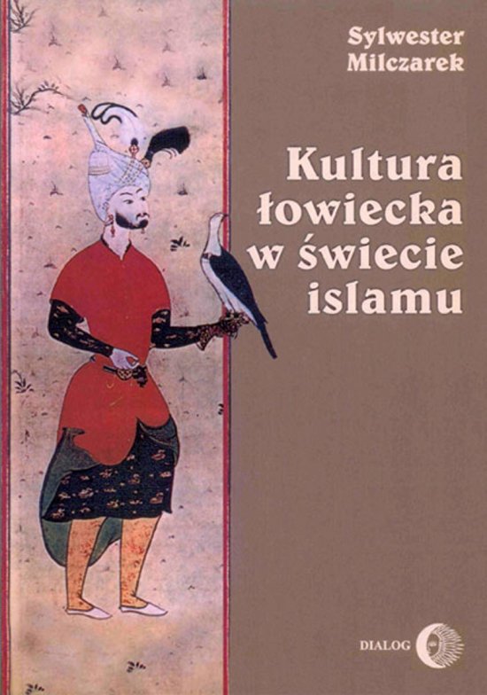 Kultura �owiecka w �wiecie islamu