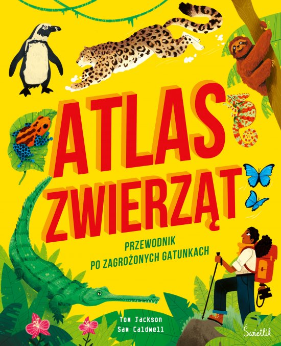 Atlas zwierz�t. Przewodnik po zagro�onych gatunkach