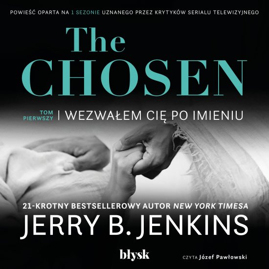 The Chosen. Wezwa�em ci� po imieniu