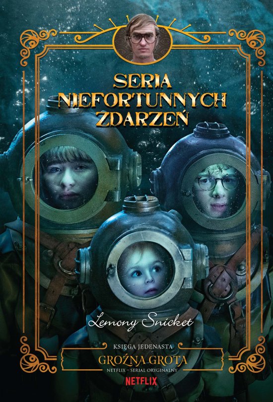 Gro�na grota. Seria niefortunnych zdarze�