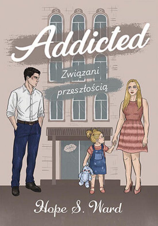Addicted. Zwi�zani przesz�o�ci�