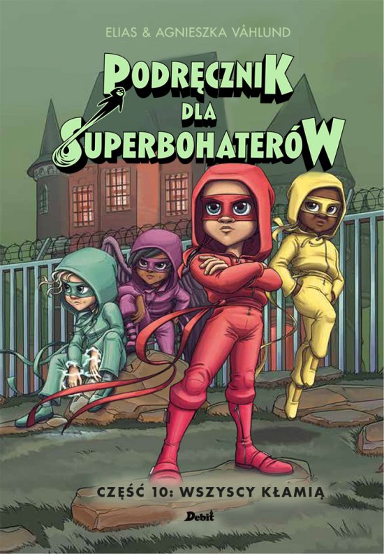 Podr�cznik dla Superbohater�w. Cz�� 10: Wszyscy k�ami�