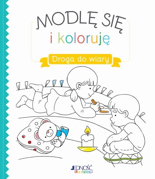 Modl� si� i koloruj�. Droga do wiary