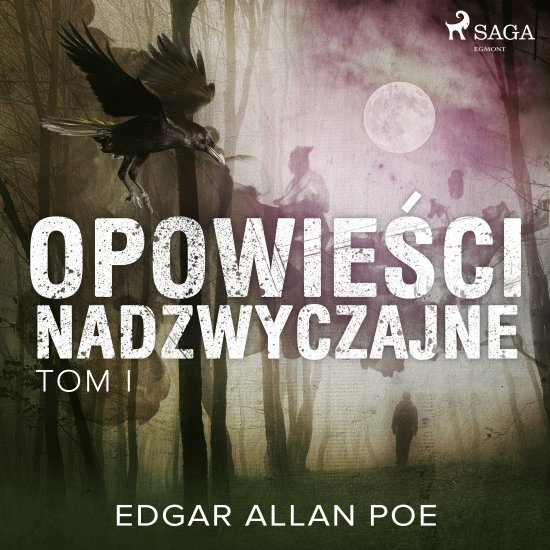 Opowie�ci nadzwyczajne - Tom I