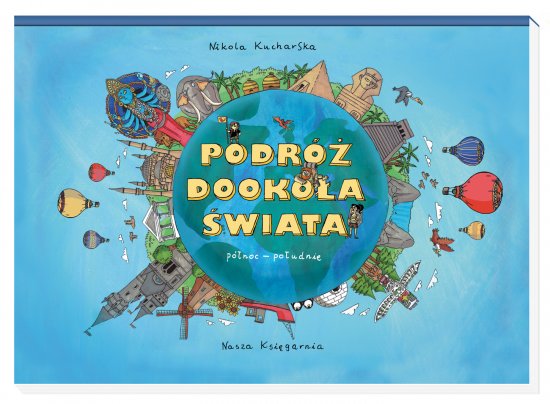 Podr� dooko�a �wiata. P�noc-po�udnie. Wsch�d-zach�d